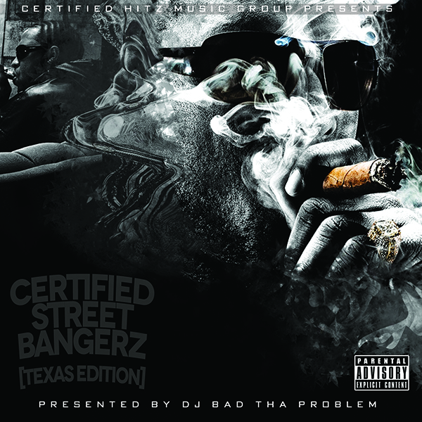CERTIFIED STREET BANGERz [Texas Edition]